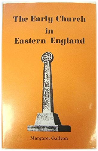 9780900963193: Early Church in Eastern England