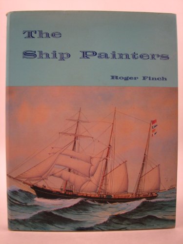 The ship painters (9780900963254) by Roger Finch
