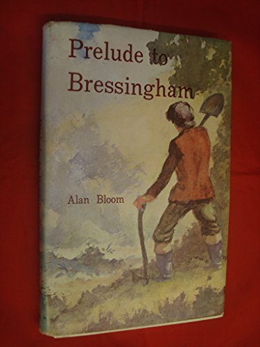 Beispielbild fr Prelude to Bressingham zum Verkauf von Anybook.com