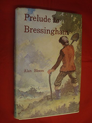 9780900963605: Prelude to Bressingham: Autobiography