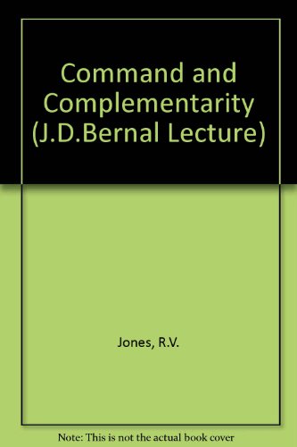 Command and Complementarity (9780900975608) by Jones, R V: