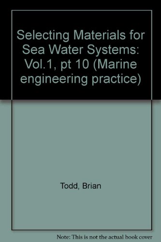 9780900976490: Selecting materials for sea water systems (Marine engineering practice)