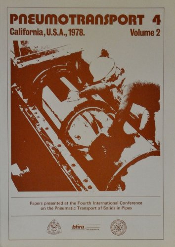 Imagen de archivo de Pneumotransport 4: Fourth International Conference on the Pneumatic Transport of Solids in Pipes : held at the Highlands Inn Hotel, Carmel-by-the Sea, California, U.S.A., June 26-28, 1978 a la venta por Zubal-Books, Since 1961