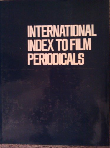 Stock image for International Index to Film Periodicals 1974 for sale by Aladdin Books