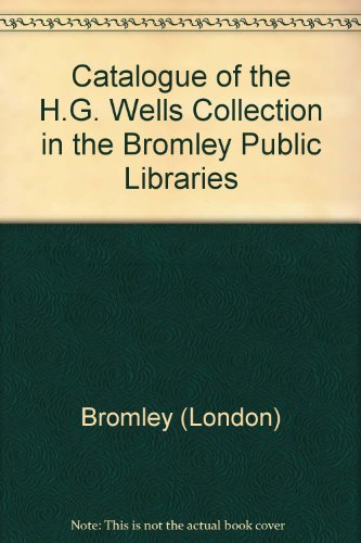 9780901002020: Catalogue of the H.G. Wells Collection in the Bromley Public Libraries