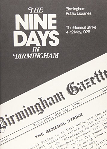 Stock image for Nine Days in Birmingham: General Strike, 4th-12th May 1926 for sale by Kennys Bookshop and Art Galleries Ltd.