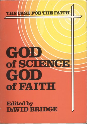 Stock image for God of Science, God of Faith: Case for the Faith for sale by WorldofBooks