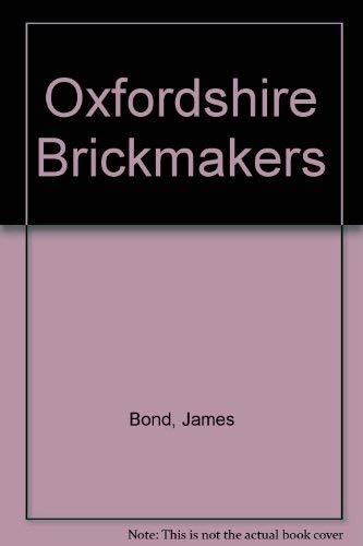 Imagen de archivo de Oxfordshire Brickmakers a la venta por Robin's books