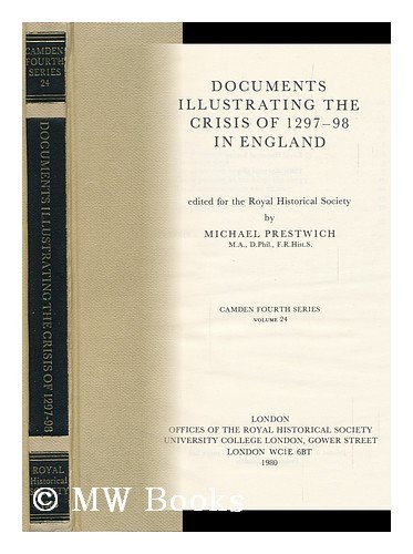 Beispielbild fr Documents illustrating the Crisis of 1297-8 in England (Camden Fourth Series) zum Verkauf von WorldofBooks