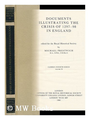 9780901050564: Documents illustrating the Crisis of 1297-8 in England (Camden Fourth Series)
