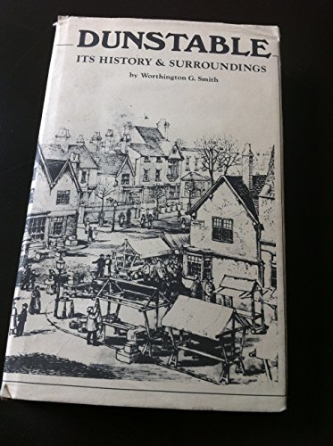 9780901051875: Dunstable: its history and surroundings