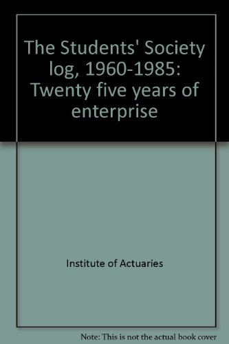 Beispielbild fr The Students' Society log, 1960-1985: Twenty five years of enterprise zum Verkauf von Wonder Book