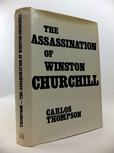 Imagen de archivo de The assassination of Winston Churchill a la venta por Wonder Book