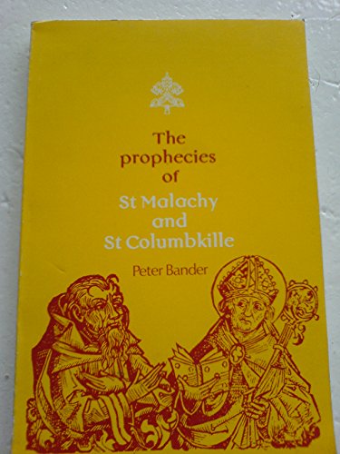 Imagen de archivo de Prophecies of St. Malachy and St. Columbkille a la venta por Tall Stories BA