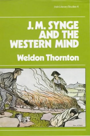 Stock image for J.M.Synge and the Western Mind. for sale by The Blue Penguin