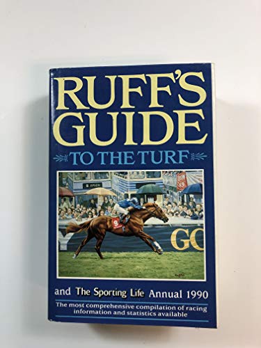 Imagen de archivo de Ruff's Guide to the turf and "Sporting Life" annual a la venta por Cotswold Internet Books