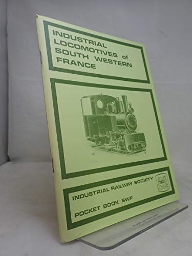 Beispielbild fr Industrial Locomotives of South Western France (Pocket Book Series) zum Verkauf von My Dead Aunt's Books