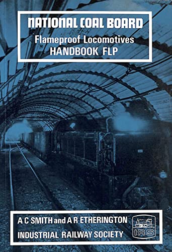 Beispielbild fr National Coal Board Flameproof Locomotives Handbook zum Verkauf von Chapter 1