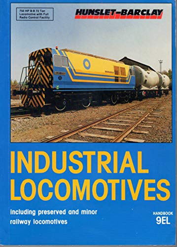 Beispielbild fr Industrial Locomotives: including preserved and minor railway locomotives 9EL zum Verkauf von WorldofBooks