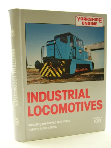 9780901096791: Industrial Locomotives: including preserved and minor railway locomotives 10EL