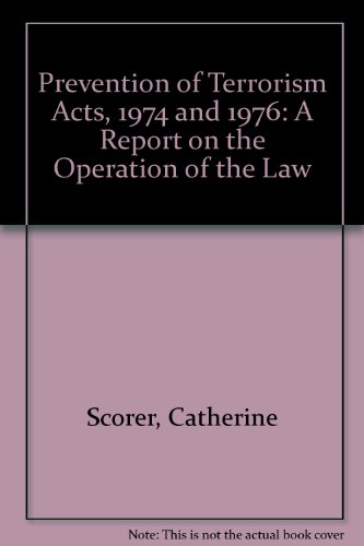 Imagen de archivo de The Prevention of Terrorism Acts 1974 and 1976: A Report on the Operation of the Law a la venta por Richard Sylvanus Williams (Est 1976)