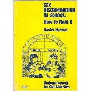 Sex Discrimination in Schools ...and How to Fight It (9780901108739) by Harman, Harriet