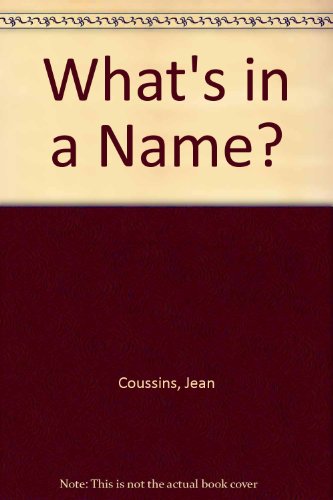 What's in a Name? (9780901108753) by Coussins, Jean; National Council For Civil Liberties