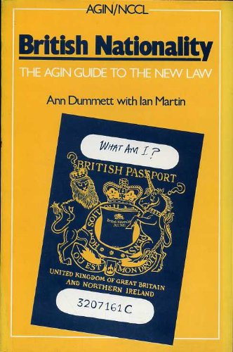 Stock image for British Nationality: The Agin Guide to the New Law for sale by AwesomeBooks