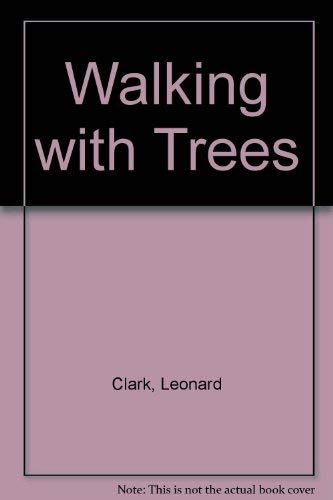 Stock image for Walking with Trees for sale by G.F. Wilkinson Books, member IOBA