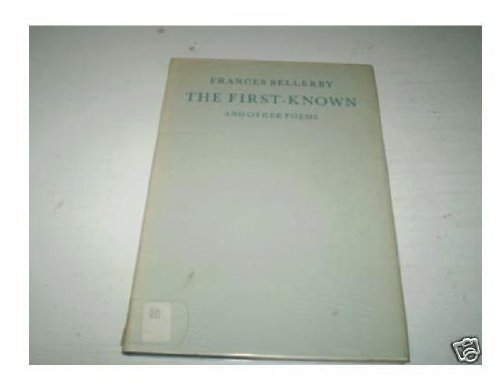 Beispielbild fr The First-Known and Other Poems zum Verkauf von G. & J. CHESTERS