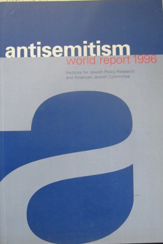 Stock image for Antisemitism: world report 1996 (Fifth Year) for sale by Richard Sylvanus Williams (Est 1976)