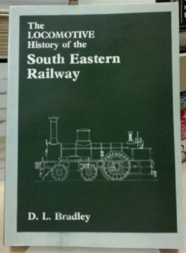 9780901115485: Locomotive History of the South Eastern Railway