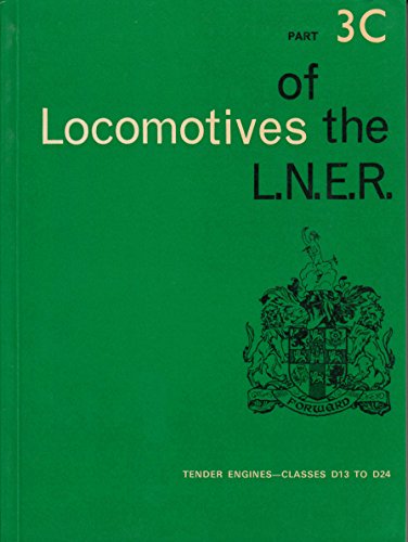 Locomotives of the LN.E.R.part 3C: tender engines - classes D13 to D24
