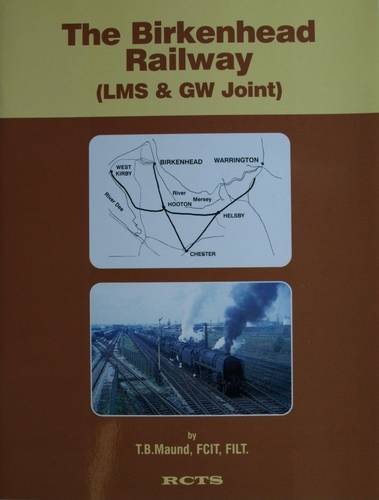 Imagen de archivo de The Birkenhead Railway: LMS & GW Joint a la venta por Nick Tozer Railway Books