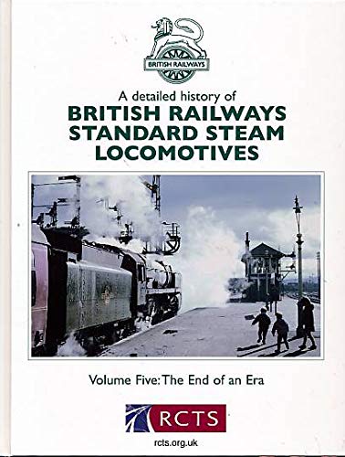 9780901115973: British Railways Standard Steam Locomotives: The End of an Era: 5