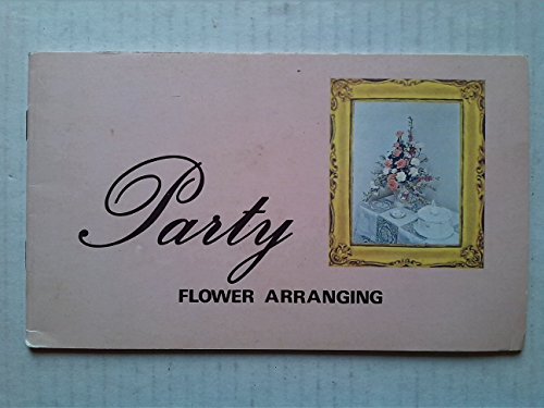 9780901131102: Party Flower Arranging