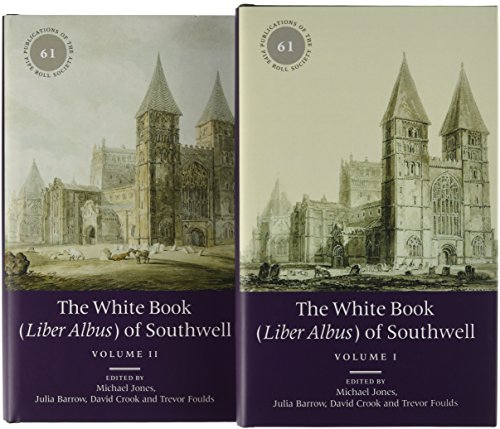 Stock image for The White Book (Liber Albus) of Southwell: 2 volume set (Publications of the Pipe Roll Society New Series) (Volume 61) for sale by HPB-Red
