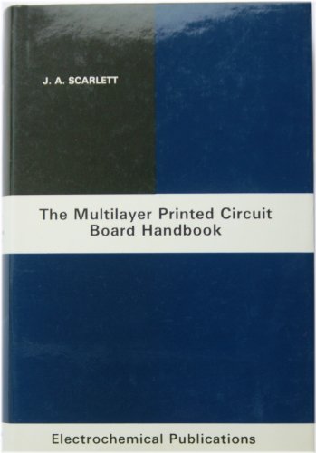 The Multilayer Printed Circuit Board Handbook