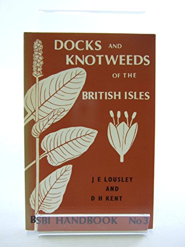 Beispielbild fr Docks and Knotweeds of the British Isles zum Verkauf von Re-Read Ltd
