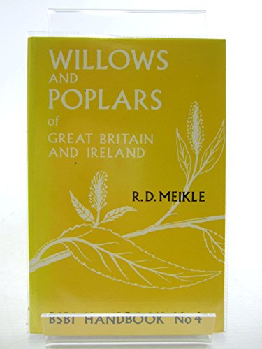 Stock image for Willows and Poplars of Great Britain and Ireland (Handbooks for Field Indentification) for sale by GF Books, Inc.