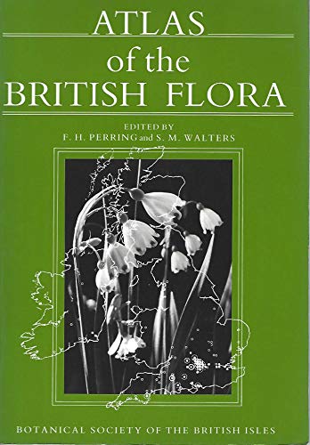 Atlas of British Flora (Handbooks for Field Identification) (9780901158192) by Perring, F.H.; Walters, S.M.