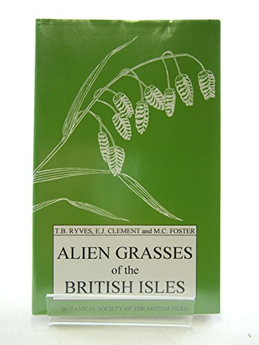 Beispielbild fr Alien Grasses of the British Isles: A Provisional Catalogue zum Verkauf von WorldofBooks