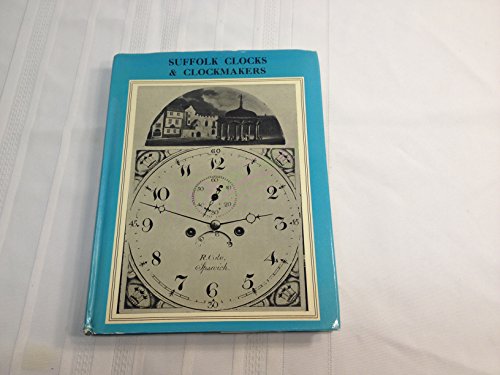 9780901180094: Suffolk Clocks and Clockmakers