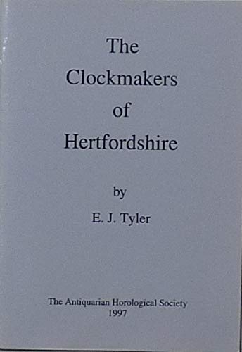 Stock image for The Clockmakers of Hertfordshire for sale by Red-books ( Member of P.B.F.A. )