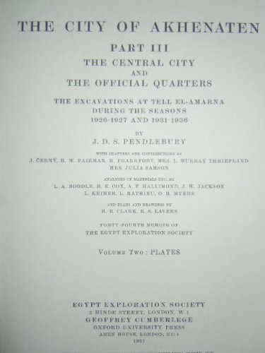 City of Akhenaten Part Iii Volume I (Text) (Em 44) (9780901212597) by Pendlebury, J D S