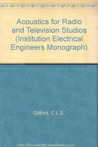 Stock image for Acoustics for Radio and Television Studios (Institution Electrical Engineers Monograph) for sale by Reuseabook