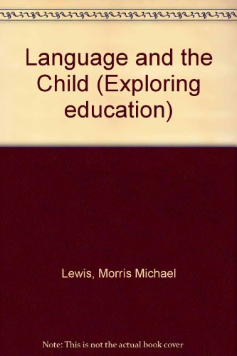 Beispielbild fr Language and the Child (Exploring education) zum Verkauf von Redux Books