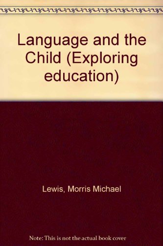 9780901225078: Language and the child, (Exploring education)