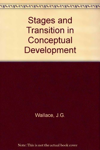 Beispielbild fr Stages and Transition in Conceptual Development: An Experimental Study zum Verkauf von Anybook.com