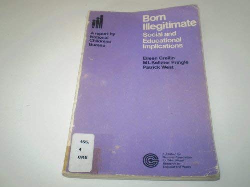 9780901225818: Born Illegitimate: Social and Educational Implications